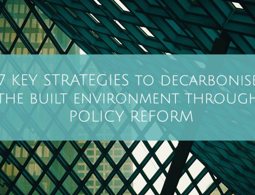 7 key strategies to decarbonise the built environment through policy reform
