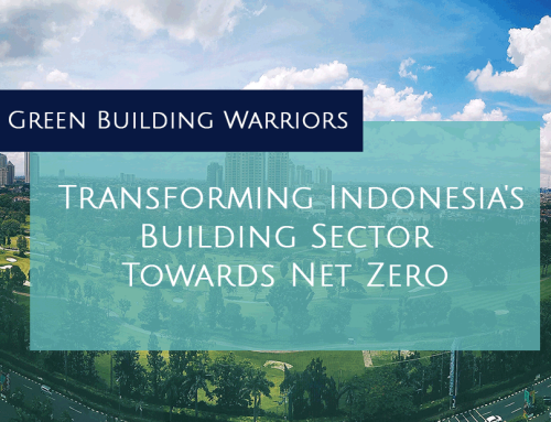 Indonesia’s Green Building Warriors: Transforming the Building Sector Towards Net Zero